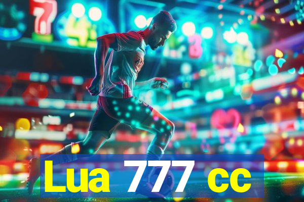 Lua 777 cc